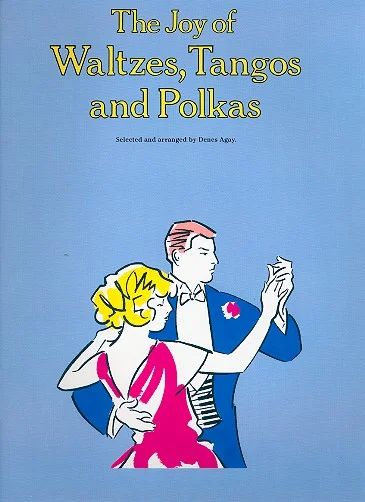 Coverbild von The Joy Of Waltzes, Tangos and Polkas